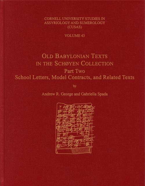 Book cover of Old Babylonian Texts in the Schøyen Collection, Part Two: School Letters, Model Contracts, and Related Texts