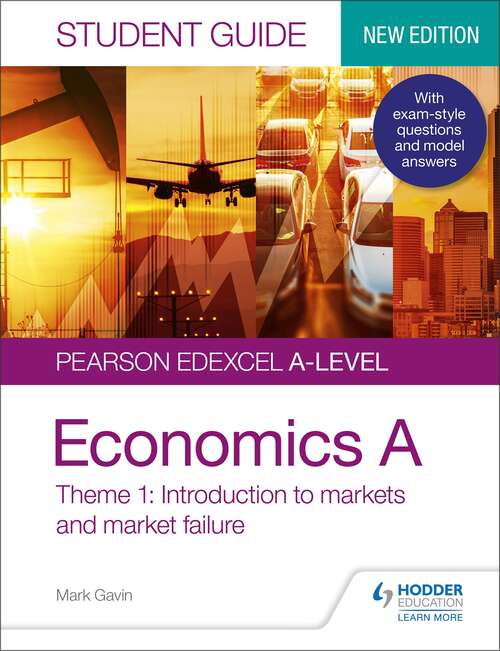 Book cover of Pearson Edexcel A-level Economics A Student Guide: Theme 1 Introduction to markets and market failure