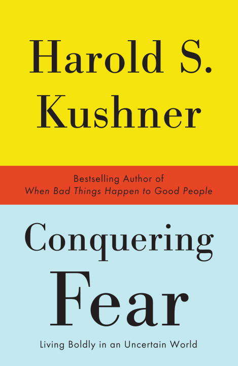Book cover of Conquering Fear: Living Boldly in an Uncertain World