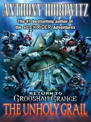 Book cover of Return to Groosham Grange: The Unholy Grail
