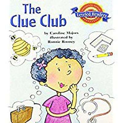 Book cover of Houghton Mifflin Reading Leveled Readers: Level 2. 3. 3 Abv Lv The Clue Club