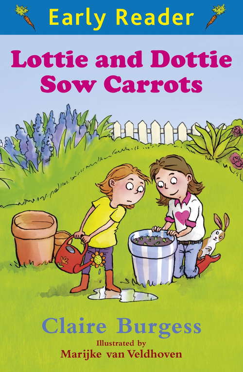 Book cover of Lottie and Dottie Sow Carrots (Early Reader)