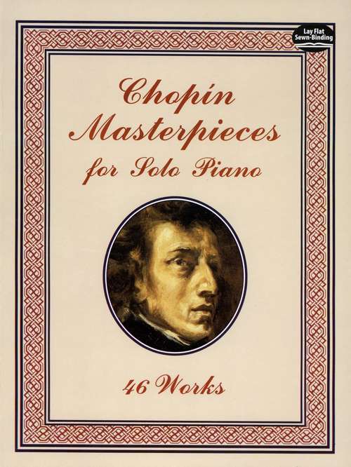 Book cover of Chopin Masterpieces for Solo Piano: 46 Works