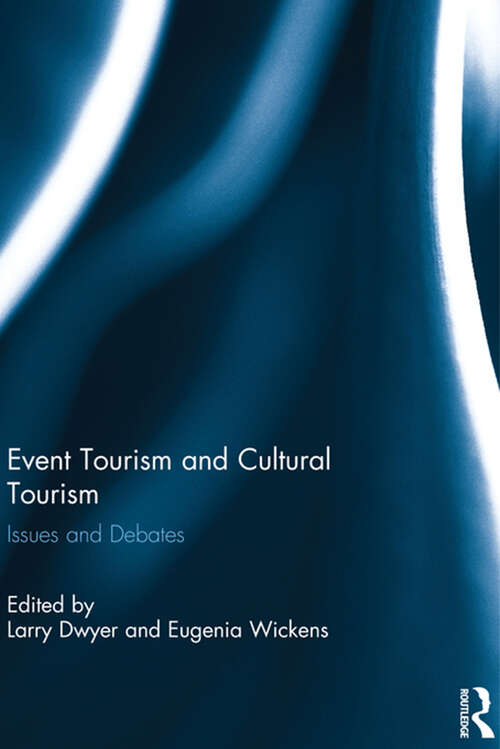 Book cover of Event Tourism and Cultural Tourism: Issues and Debates