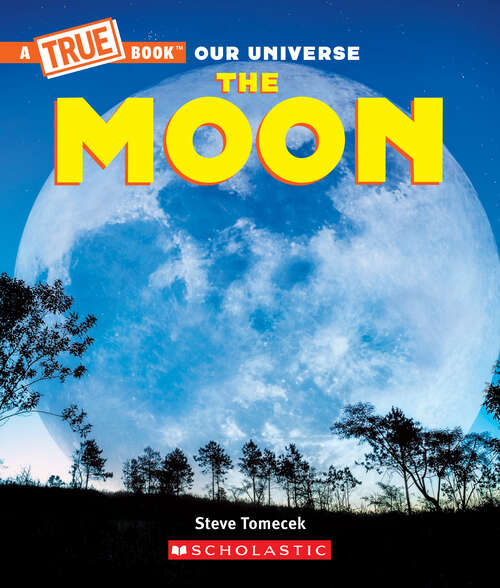 Book cover of The Moon (A True Book (Relaunch))