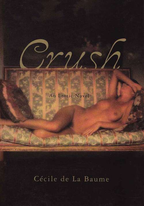 Book cover of Crush: An Erotic Novel