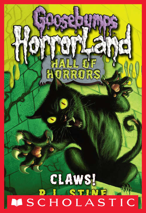 Book cover of Goosebumps Hall of Horrors #1: Claws!