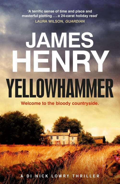 Yellowhammer: The gripping second book in the DI Nicholas Lowry series (DI Nick Lowry)