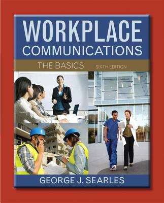Book cover of Workplace Communications: The Basics