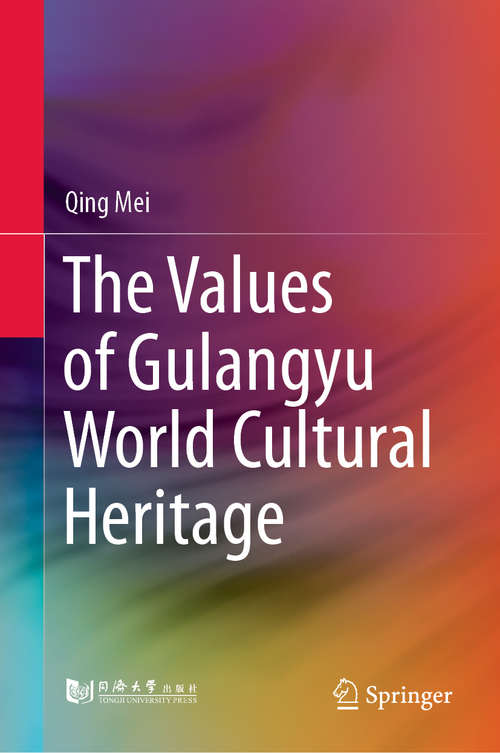 Book cover of The Values of Gulangyu World Cultural Heritage (1st ed. 2020)