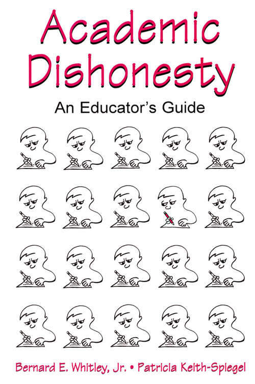 Academic Dishonesty: An Educator's Guide