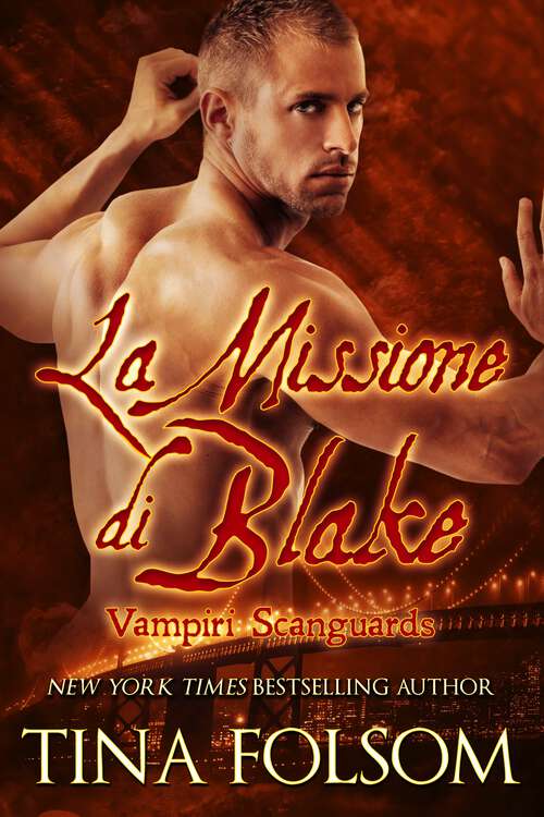 Book cover of La Missione di Blake (Vampiri Scanguards)