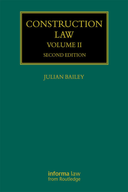 Book cover of Construction Law: Volume II (2) (Construction Practice Series)