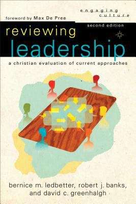 Book cover of Reviewing Leadership: A Christian Evaluation of Current Approaches (Second Edition)