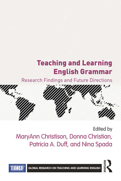Book cover of Teaching and Learning English Grammar: Research Findings and Future Directions (Global Research on Teaching and Learning English)