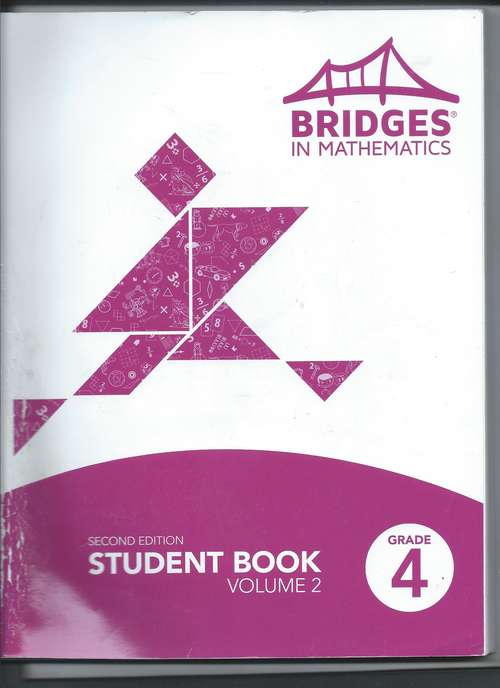 Book cover of Bridges in Mathematics, Grade 4, Student Book, Volume 2