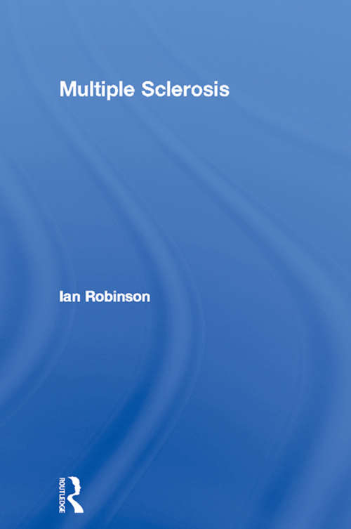 Multiple Sclerosis: Practical Advice To Help You Manage Your Multiple Sclerosis