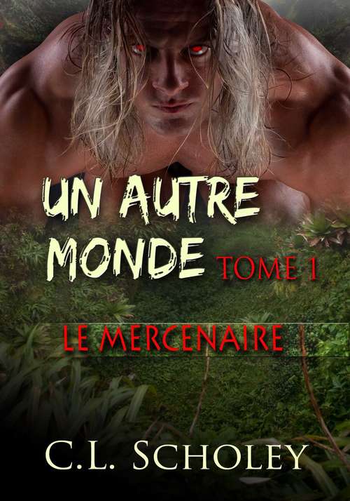 Book cover of Le Mercenaire (Un Autre Mode #1)