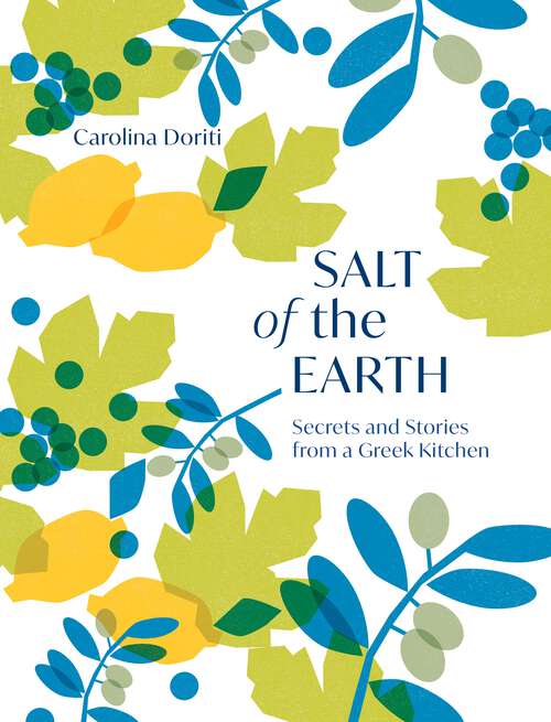 Book cover of Salt of the Earth: Secrets and Stories From a Greek Kitchen