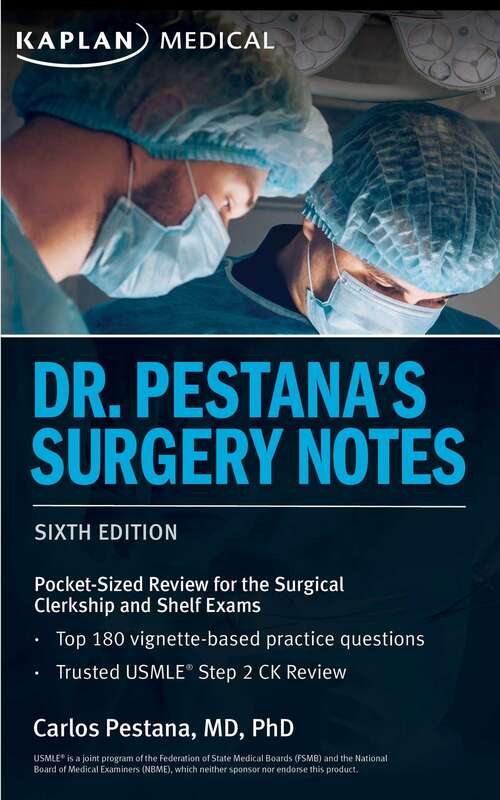 Dr. Pestana's Surgery Notes: Pocket-Sized Review for the Surgical Clerkship and Shelf Exams (USMLE Prep)
