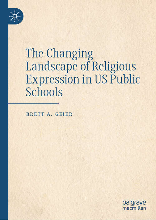 Book cover of The Changing Landscape of Religious Expression in US Public Schools