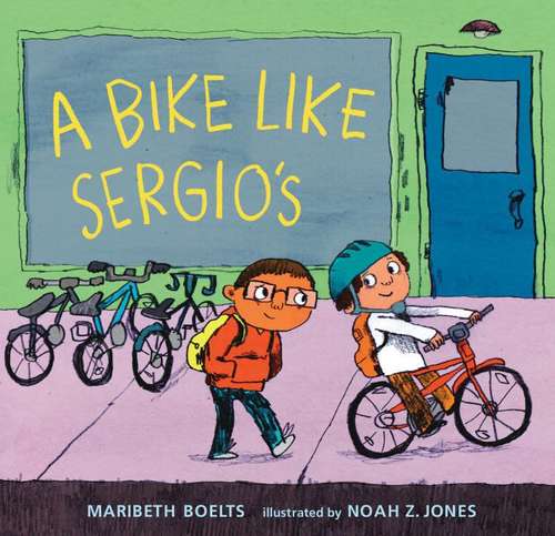 Book cover of A Bike Like Sergio's (First Edition)