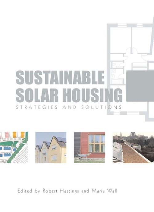 Sustainable Solar Housing: Volume 1 - Exemplary Buildings and Technologies