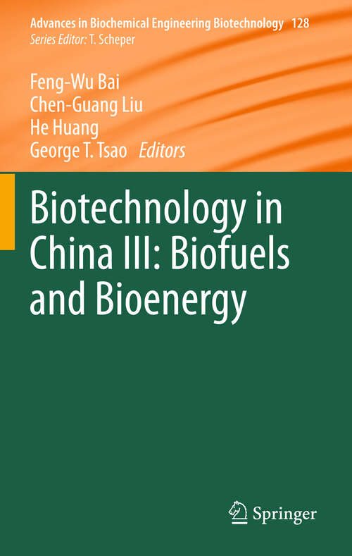 Book cover of Biotechnology in China III: Biofuels and Bioenergy