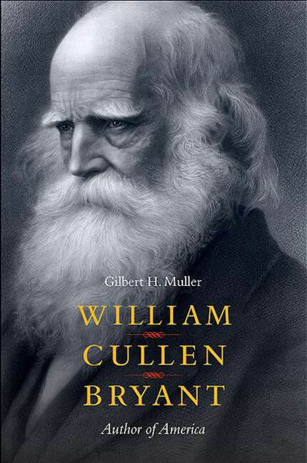 Book cover of William Cullen Bryant: Author of America