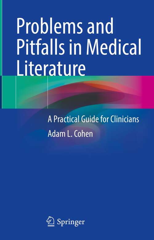 Book cover of Problems and Pitfalls in Medical Literature: A Practical Guide for Clinicians (1st ed. 2023)