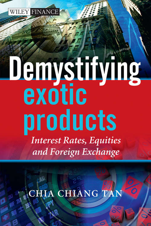 Book cover of Demystifying Exotic Products: Interest Rates, Equities and Foreign Exchange