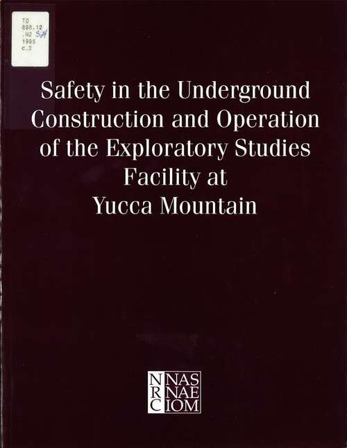Book cover of Safety in the Underground Construction and Operation of the Exploratory Studies Facility at Yucca Mountain