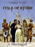 Child of Storm: Large Print (Classics To Go)