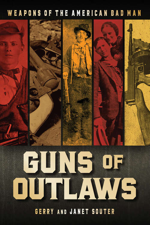 Book cover of Guns of Outlaws: Weapons of the American Bad Man