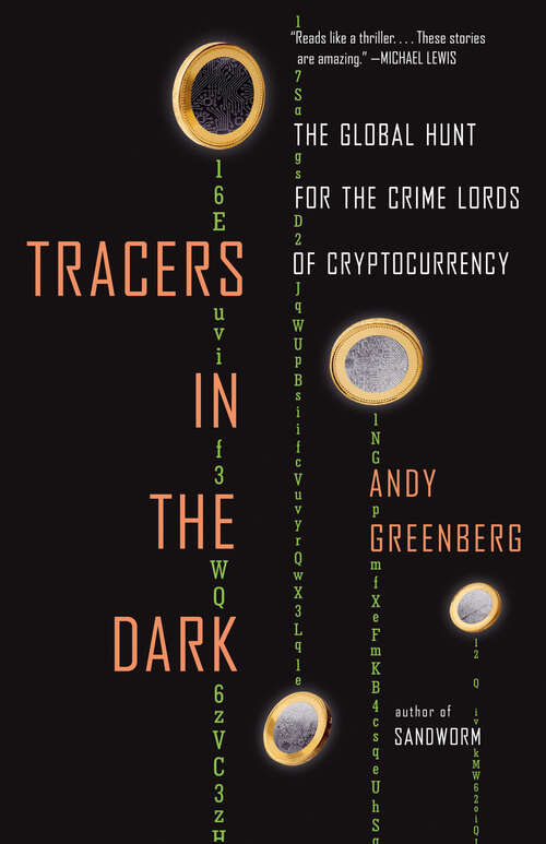 Book cover of Tracers in the Dark: The Global Hunt for the Crime Lords of Cryptocurrency
