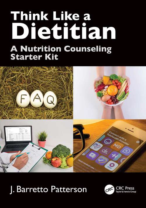 Book cover of Think Like a Dietitian: A Nutrition Counseling Starter Kit