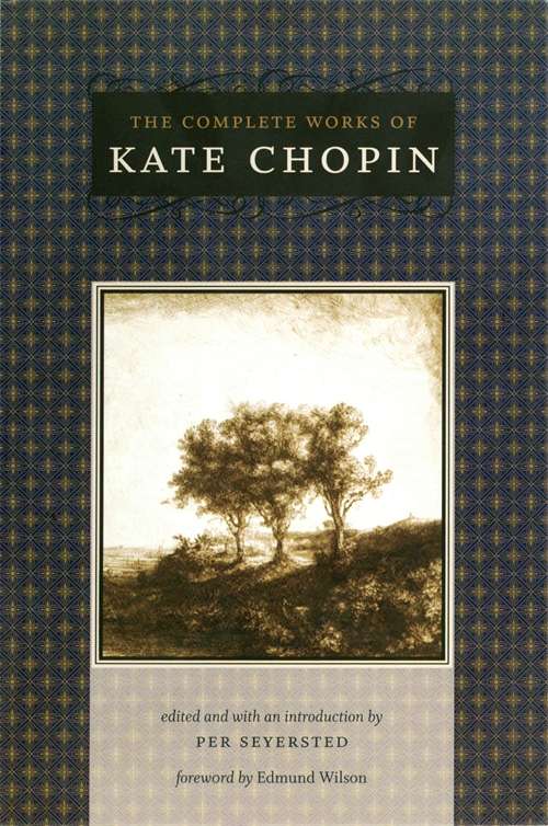 The Complete Works of Kate Chopin (Southern Literary Studies)