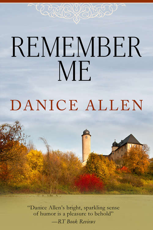Book cover of Remember Me (Digital Original) (Darlington And Montgomery Families Ser. #1)