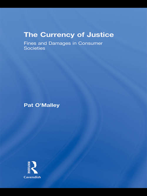 The Currency of Justice: Fines and Damages in Consumer Societies