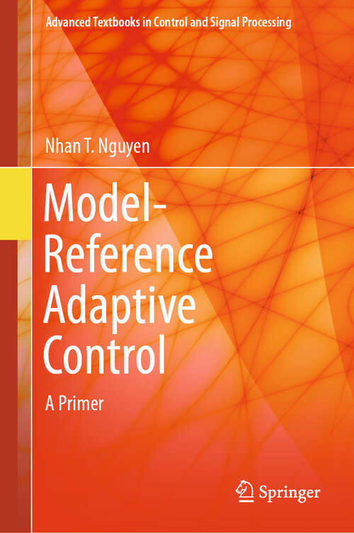 Book cover of Model-Reference Adaptive Control: A Primer (1st ed. 2018) (Advanced Textbooks in Control and Signal Processing)
