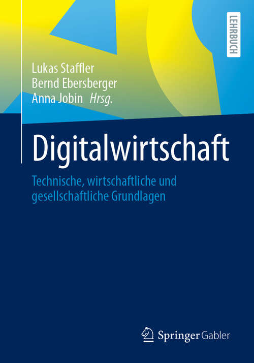 Book cover of Digitalwirtschaft: Technische, wirtschaftliche und gesellschaftliche Grundlagen
