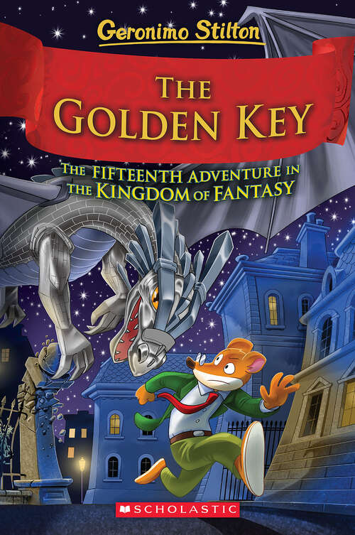 Book cover of The Golden Key (Geronimo Stilton and the Kingdom of Fantasy)