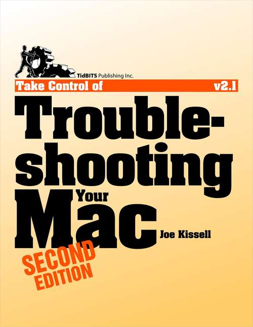 Book cover of Take Control of Troubleshooting Your Mac
