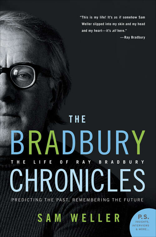 Book cover of The Bradbury Chronicles: The Life of Ray Bradbury