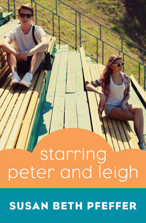 Book cover of Starring Peter and Leigh (Digital Original)