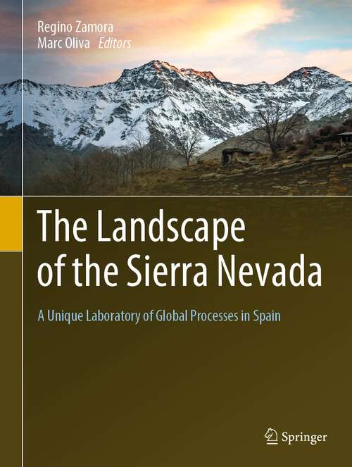 Book cover of The Landscape of the Sierra Nevada: A Unique Laboratory of Global Processes in Spain (1st ed. 2022)