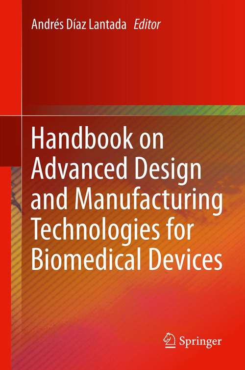 Book cover of Handbook on Advanced Design and Manufacturing Technologies for Biomedical Devices