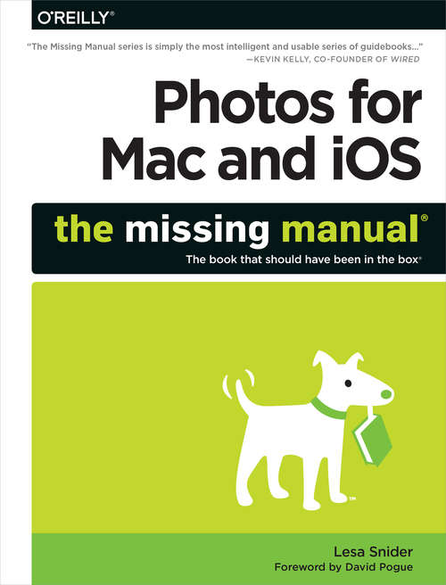 Book cover of Photos for Mac and iOS: The Missing Manual