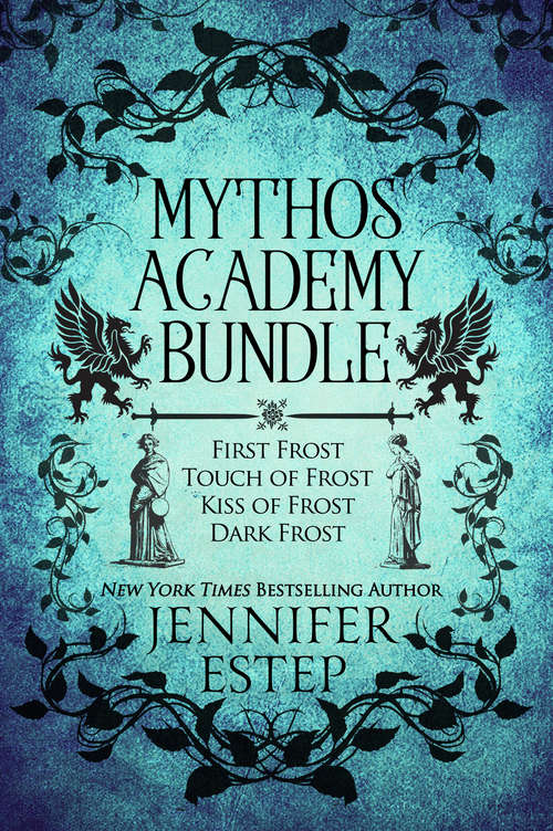 Book cover of Mythos Academy Bundle: First Frost, Touch of Frost, Kiss of Frost & Dark Frost (The Mythos Academy)