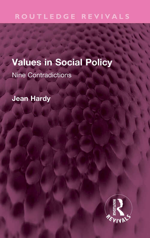 Values in Social Policy: Nine Contradictions (Routledge Revivals)